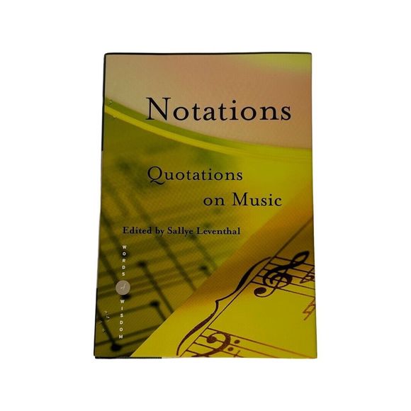 NOTATIONS: Quotations on Music Hardcover by Sallye Leventhal - Picture 1 of 9